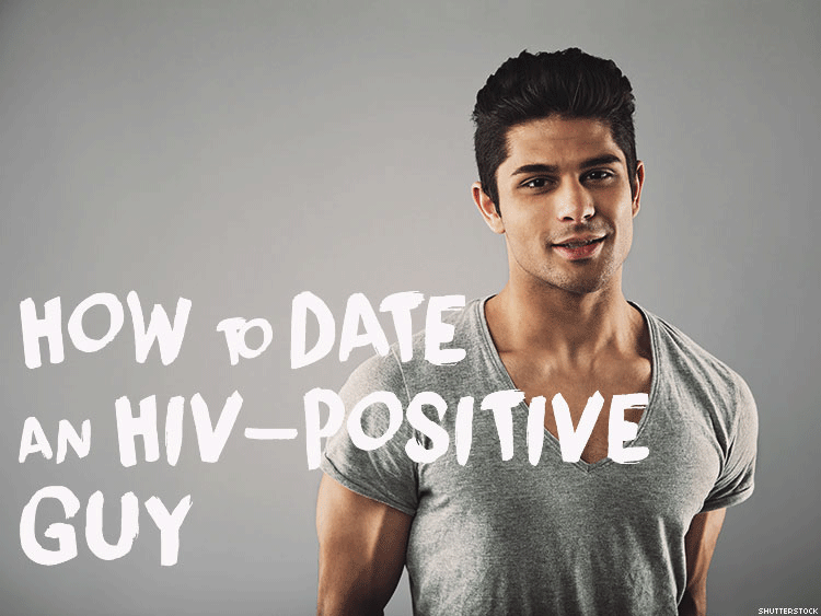 How to Date an HIV-Positive Guy